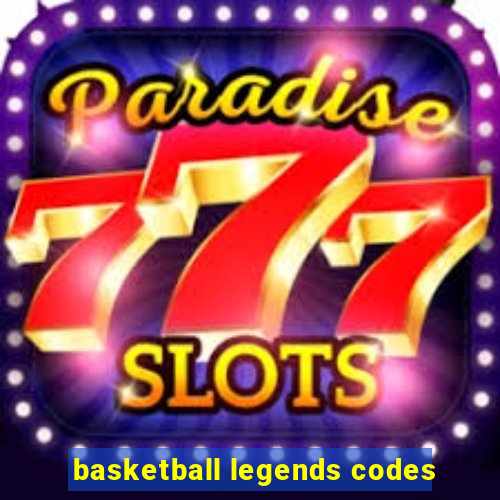 basketball legends codes